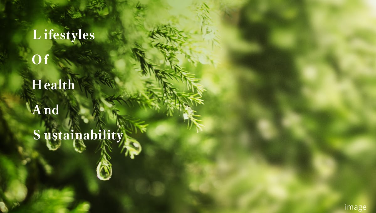 Lifestyles Of Health And Sustainability